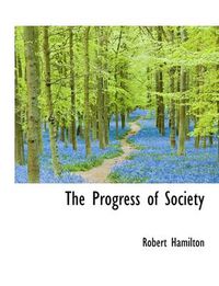 Cover image for The Progress of Society