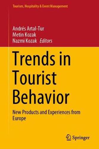 Cover image for Trends in Tourist Behavior: New Products and Experiences from Europe