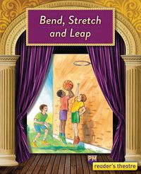 Cover image for Reader's Theatre: Bend, Stretch and Leap