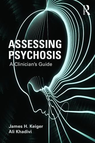 Cover image for Assessing Psychosis: A Clinician's Guide