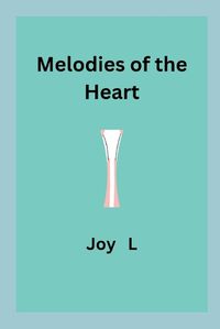 Cover image for Melodies of the Heart