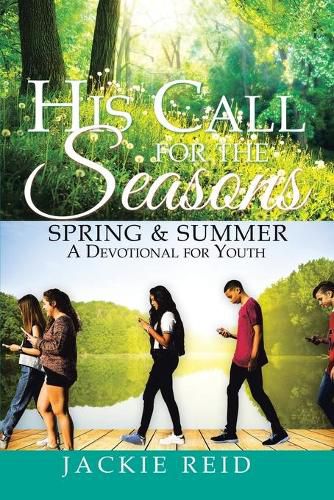 Cover image for His Call for the Seasons: SPRING & SUMMER A Devotional for Youth