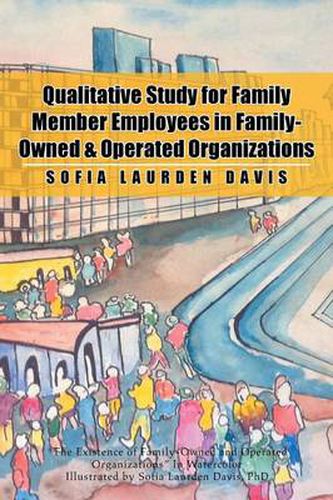 Cover image for Qualitative Study for Family Member Employees in Family-Owned & Operated Organizations
