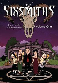 Cover image for The Sixsmiths: Volume 1