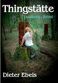 Cover image for Thingstatte: Duisburg-Krimi