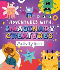 Cover image for Adventures with Imaginary Creatures