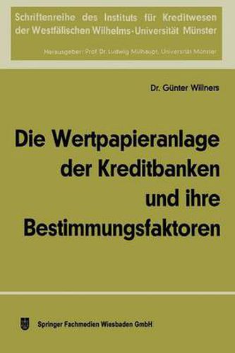 Cover image for Die Wertpapieranlage Der Kreditbanken Und Ihre Bestimmungsfaktoren