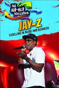 Cover image for Jay-Z: Excelling in Music and Business