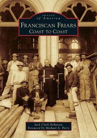 Cover image for Franciscan Friars: Coast to Coast