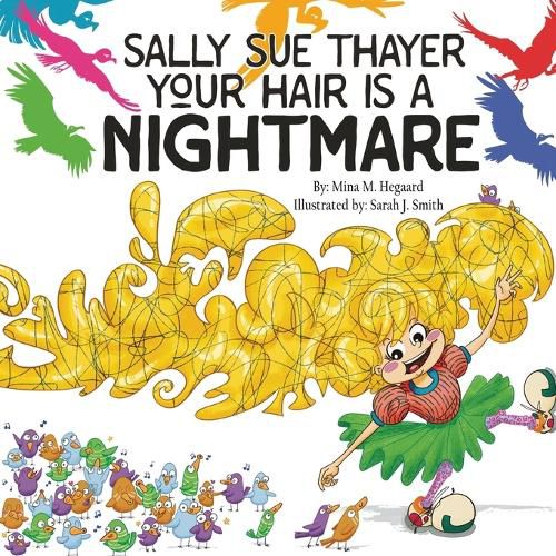 Cover image for Sally Sue Thayer Your Hair is a Nightmare