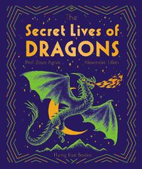 Cover image for The Secret Lives of Dragons