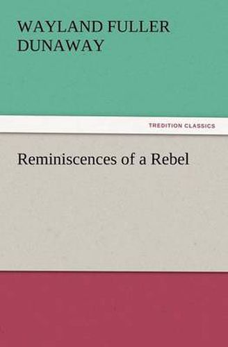 Cover image for Reminiscences of a Rebel