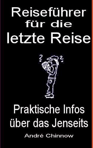 Cover image for Reisefuhrer fur die letzte Reise: Praktische Infos uber das Jenseits