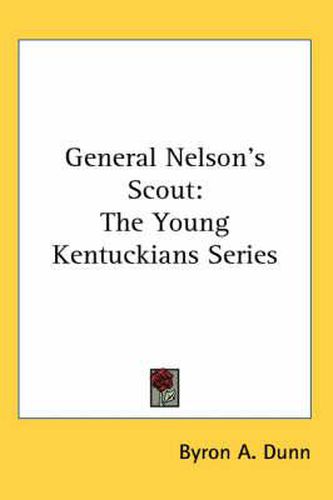 Cover image for General Nelson's Scout: The Young Kentuckians Series