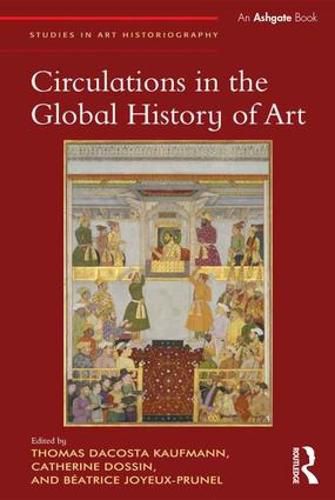 Cover image for Circulations in the Global History of Art