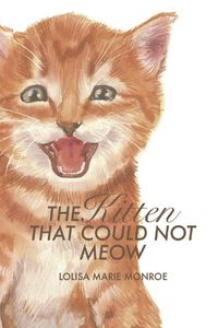 Cover image for The Kitten That Could Not Meow