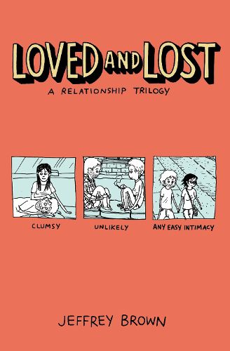 Cover image for Loved and Lost: A Relationship Trilogy