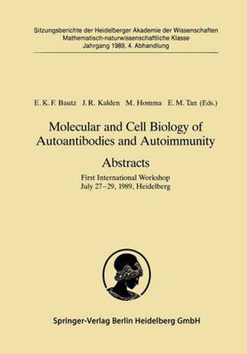 Cover image for Molecular and Cell Biology of Autoantibodies and Autoimmunity. Abstracts: First International Workshop July 27-29, 1989, Heidelberg