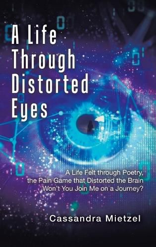 Cover image for A Life Through Distorted Eyes