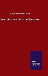 Cover image for Die Lehre von Christi Hoellenfahrt