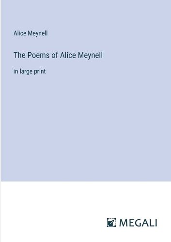 Cover image for The Poems of Alice Meynell