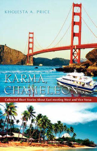 Cover image for Karma, Chameleon: Collected Short Stories About East Meeting West and Vice Versa