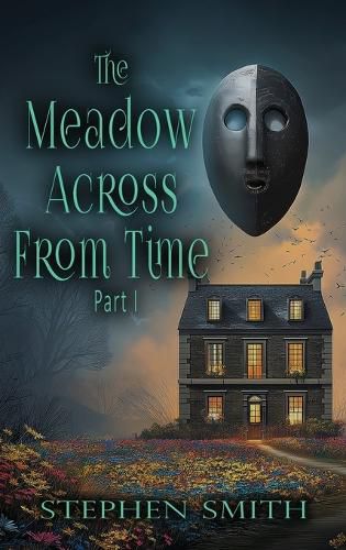 Cover image for The Meadow Across From Time