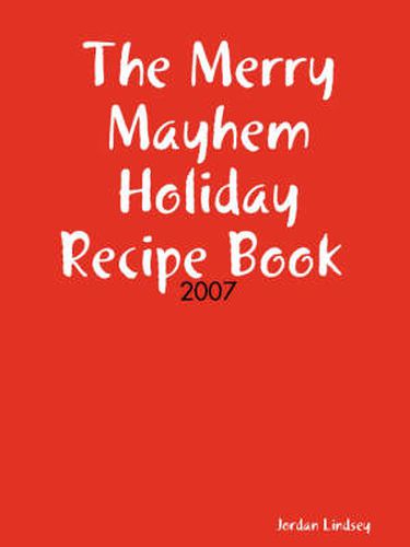 Cover image for The Merry Mayhem Holiday Recipe Book of 2007