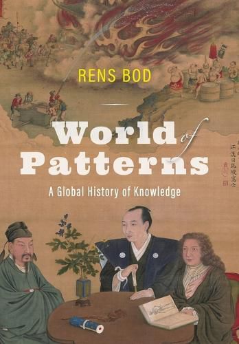 Cover image for World of Patterns: A Global History of Knowledge