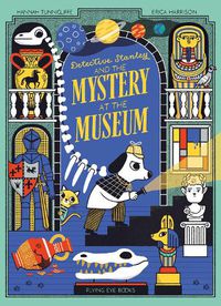 Cover image for Detective Stanley and the Mystery at the Museum (Library Edition)