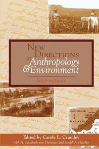 Cover image for New Directions in Anthropology and Environment: Intersections