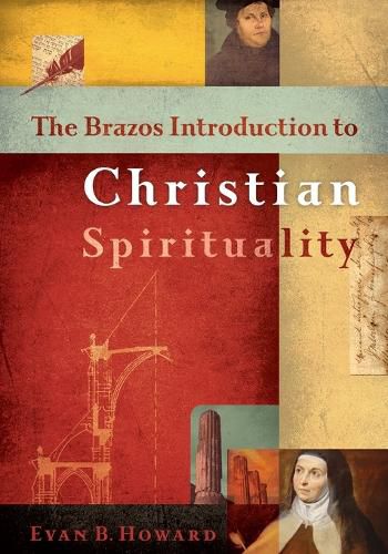 Cover image for The Brazos Introduction to Christian Spirituality