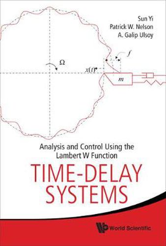 Cover image for Time-delay Systems: Analysis And Control Using The Lambert W Function