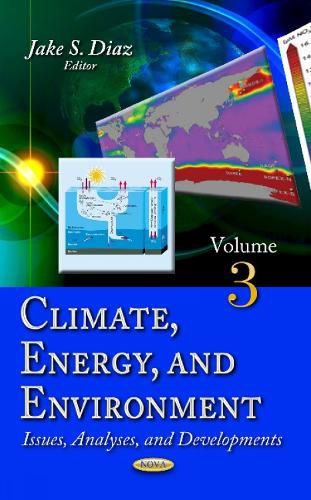 Cover image for Climate, Energy & Environment: Issues, Analyses & Developments -- Volume 3