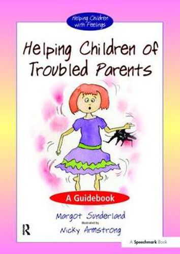 Cover image for Helping Children of Troubled Parents: A Guidebook