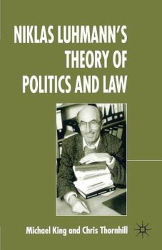 Niklas Luhmann's Theory of Politics and Law