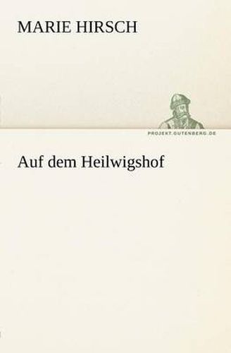 Cover image for Auf Dem Heilwigshof