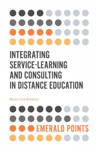 Cover image for Integrating Service-Learning and Consulting in Distance Education