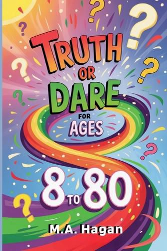 Cover image for Truth or Dare for Ages 8 to 80