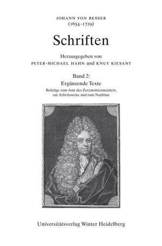 Cover image for Johann Von Besser (1654-1729): Schriften / Band 2: Bd 2: Erganzende Texte