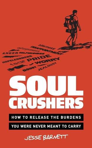 Cover image for Soulcrushers: How to Release the Burdens You Were Never Meant to Carry