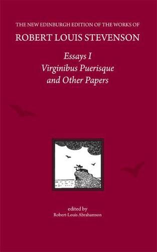 Essays I: Virginibus Puerisque and Other Papers