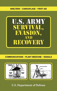 Cover image for U.S. Army Survival, Evasion, and Recovery