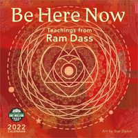 Cover image for Be Here Now 2022 Wall Calendar