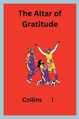 The Altar of Gratitude