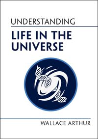 Cover image for Understanding Life in the Universe