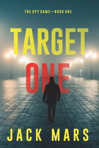 Cover image for Target One (The Spy Game-Book #1)