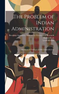 Cover image for The Problem of Indian Administration