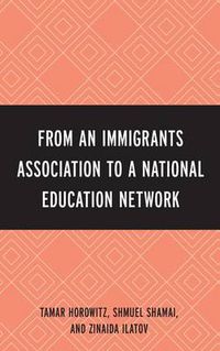 Cover image for From an Immigrant Association to a National Education Network