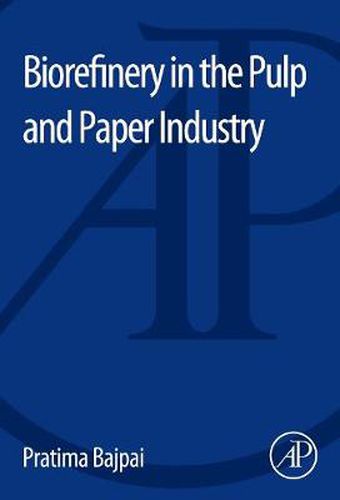 Cover image for Biorefinery in the Pulp and Paper Industry